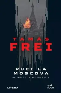 Puci la Moscova - Paperback brosat - Tamás Frei