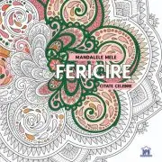 Mandalele mele. Fericire