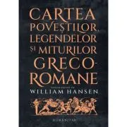 Cartea povestilor, legendelor si miturilor greco-romane