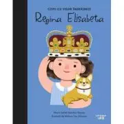 Regina Elisabeta. Volumul 15. Copii cu visuri indraznete