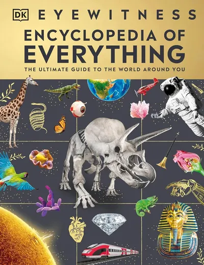 Eyewitness Encyclopedia of Everything