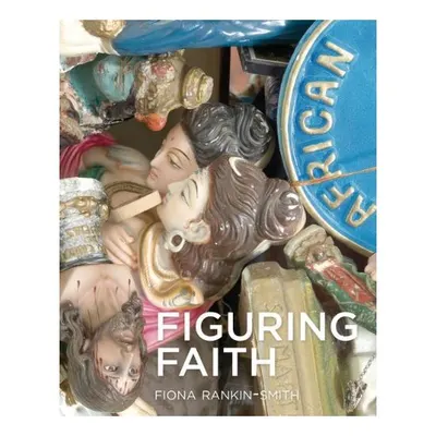 Figuring faith