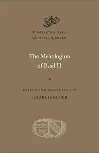 The Menologion of Basil II