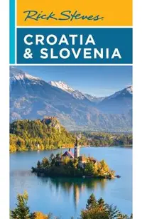 Rick Steves Croatia & Slovenia