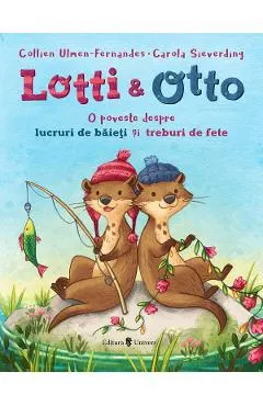 Lotti si Otto Vol.1: O poveste despre lucruri de baieti si treburi de fete