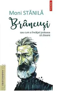 eBook Brancusi sau cum a invatat testoasa sa zboare