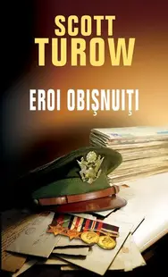Eroi obişnuiţi - Paperback brosat - Scott Turow