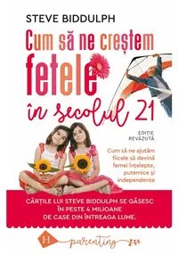 Cum sa ne crestem fetele in secolul 21