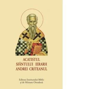 Acatistul Sfantului Ierarh Andrei Criteanul (format mic)