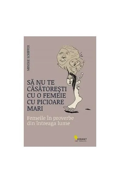Să nu te căsătorești cu o femeie cu picioare mari - Paperback brosat - Mineke Schipper