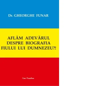 Aflam adevarul despre biografia Fiului lui Dumnezeu?!