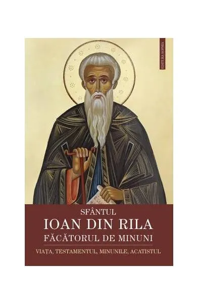 Sfântul Ioan din Rila, făcătorul de minuni - Paperback brosat