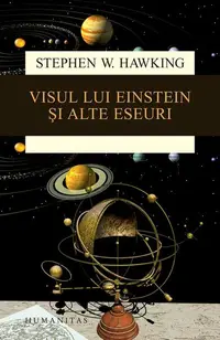 Visul lui Einstein şi alte eseuri - Paperback brosat - Stephen Hawking