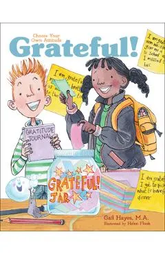 Grateful!: A Choose Your Own Attitude Book