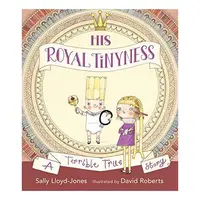 His Royal Tinyness