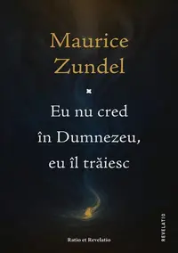 Eu nu cred în Dumnezeu, eu îl trăiesc - Paperback brosat