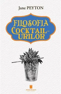 Filosofia cocktailurilor