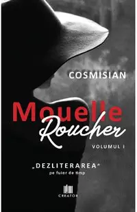 eBook Mouelle Roucher Vol.1 Dezliterarea pe fuior de timp