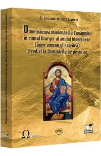 Dimensiunea misionara a cuvantului in ritmul liturgic al anului bisericesc