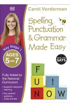 Spelling, Punctuation and Grammar Made Easy Ages 5-7 Key Sta