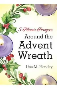 5-Minute Prayers Around the Advent Wreath