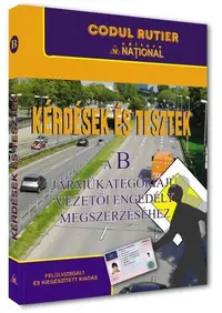 Kérdések és tesztek a B kategóriájú járművezetői engedély megszerzéséhez 2025 - Paperback brosat - ***