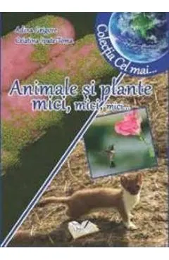 Animale si plante mici, mici, mici...