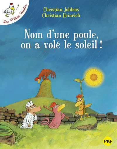 Nom d'une poule, on a vole le soleil!
