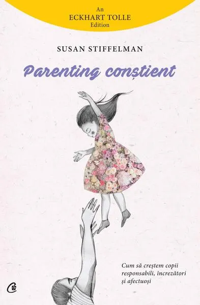 Parenting conștient - Paperback brosat - Susan Stiffelman