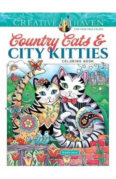 Creative Haven Country Cats & City Kitties Coloring Book
