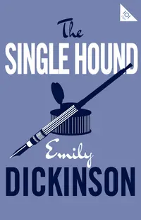 The Single Hound (Alma Classics)