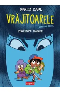 Vrajitoarele. Romanul grafic