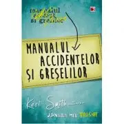 Manualul accidentelor si greselilor