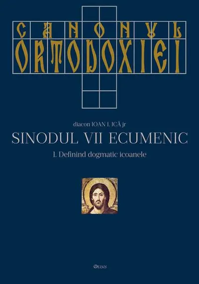 Canonul Ortodoxiei. Sinodul VII Ecumenic (2 volume) - Hardcover - Ioan I. Ică Jr.