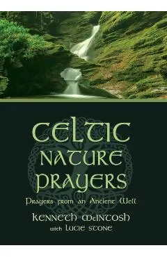 Celtic Nature Prayers: Prayers from an Ancient Well