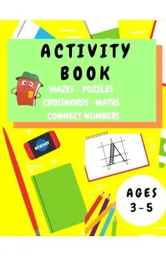 Activity Book Kids 3-5: Fun Activity Workbook for Children 3-5 Years Old - Mazes, Alphabet Tracing, Math Puzzles, Math Exercise, Picture Puzzl