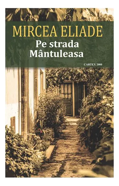 Pe strada Mântuleasa - Paperback - Mircea Eliade