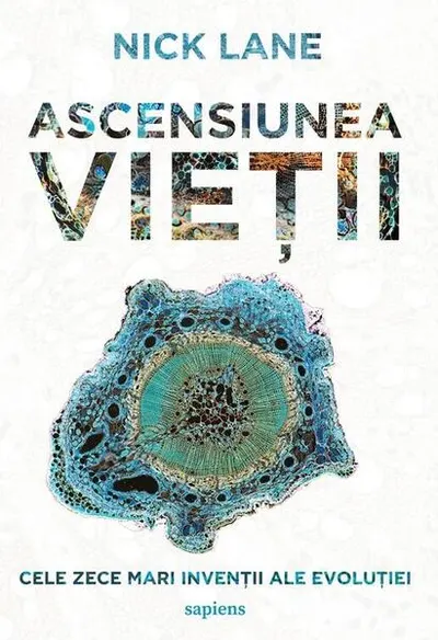 Ascensiunea vieții - Paperback brosat - Nick Lane