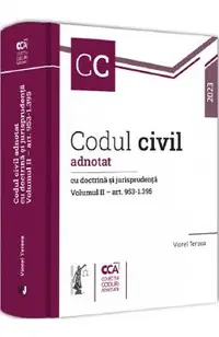 Codul civil adnotat cu doctrina si jurisprudenta Vol.2 Art. 953-1395
