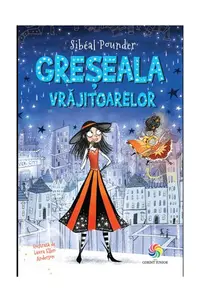 Greșeala vrăjitoarelor (Vol. 4) - Paperback brosat - Sibéal Pounder