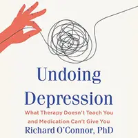 Undoing Depression