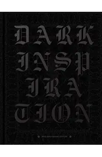 Dark Inspiration: 20th Anniversary Edition: Grotesque Illustrations, Art & Design