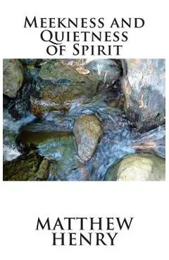 Meekness and Quietness of Spirit
