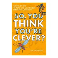 So, You Think You're Clever?