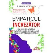 Empaticul Increzator. Un ghid complet al empatiei multidimensionale si protectiei energetice