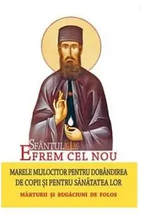 Sfantul Efrem Cel Nou, Marele Mijlocitor Pentru Dobandirea De Copii Si Pentru Sanatatea Lor