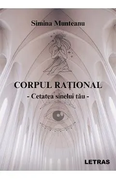 eBook Corpul rational. Cetatea sinelui tau