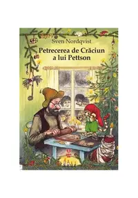 Petrecerea de Crăciun a lui Pettson - Paperback - Sven Nordqvist