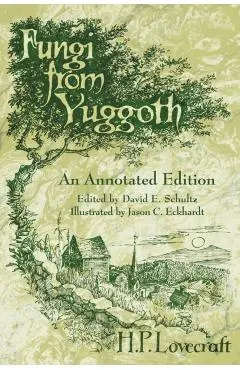 Fungi from Yuggoth: An Annotated Edition