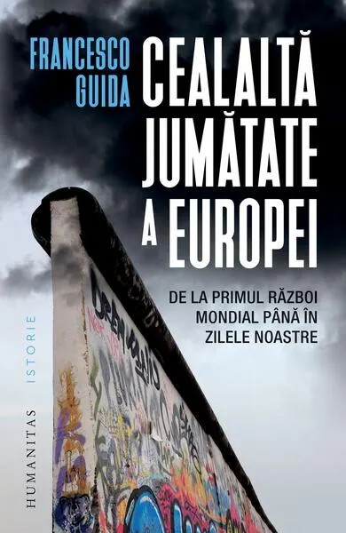 Cealaltă jumătate a Europei - Paperback brosat - Francesco Guida